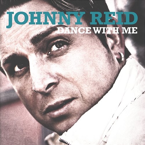 Dance With Me Johnny Reid
