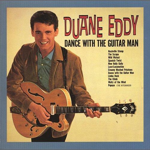 Dance With the Guitar Man Duane Eddy