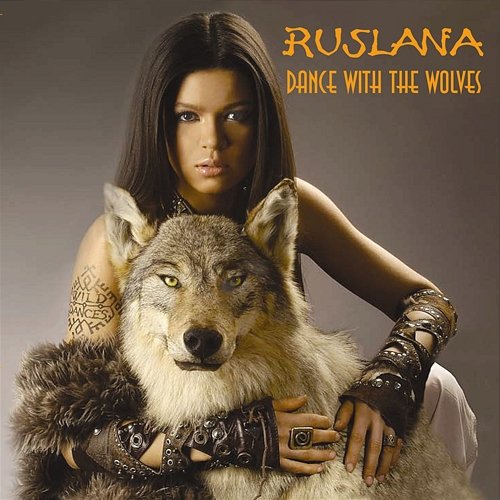 Dance With The Wolves Ruslana
