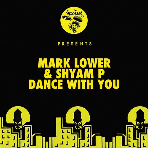 Dance With You Mark Lower & Shyam P