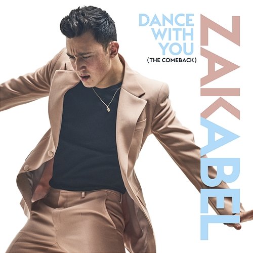 Dance With You (The Comeback) Zak Abel