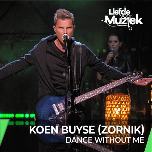 Dance Without Me Koen Buyse, Zornik