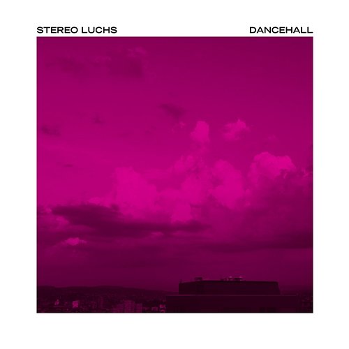 Dancehall Stereo Luchs