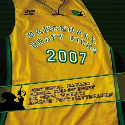 Dancehall Draft Picks 2007 Various Artists