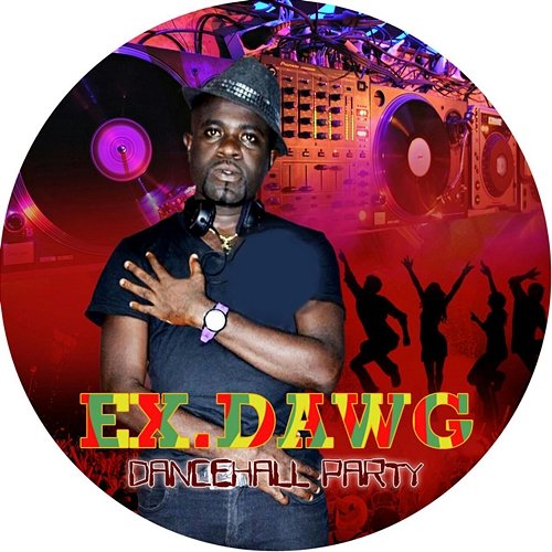 Dancehall Party Ex Dawg feat. Bukom Dancehall