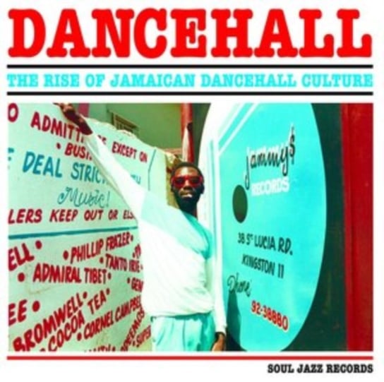 Dancehall: The Rise Of Jamaican Dancehall Culture Various Artists