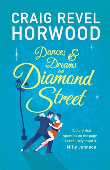 Dances and Dreams on Diamond Street Craig Revel Horwood