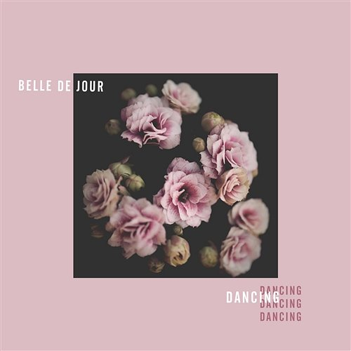 Dancing Belle de Jour