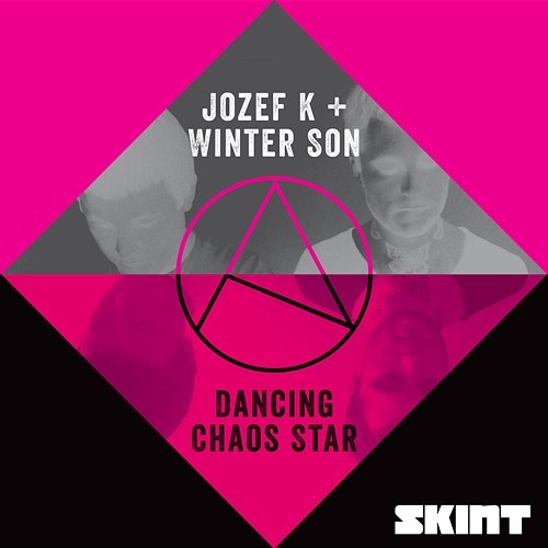 Dancing Chaos Star Jozef K & Winter Son