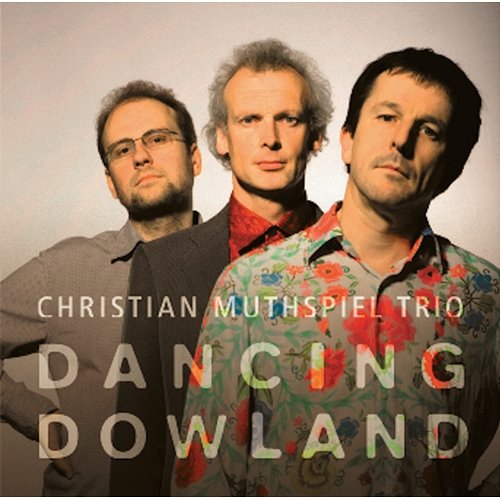 Dancing Dowland Christian Muthspiel