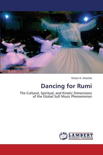 Dancing for Rumi Vicente Victor A.
