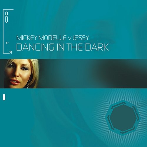 Dancing In The Dark Micky Modelle, Jessy