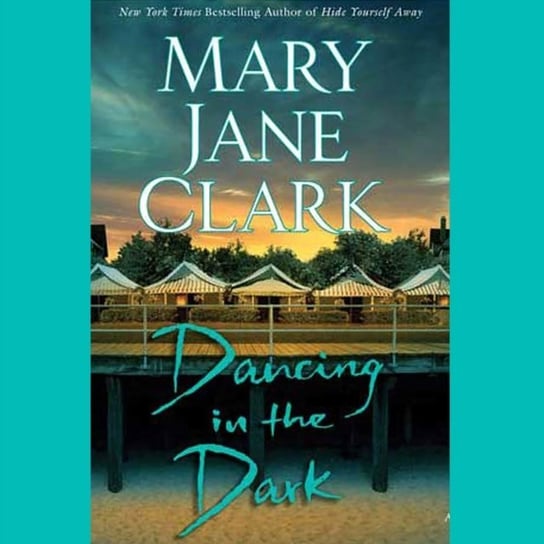 Dancing in the Dark Clark Mary Jane
