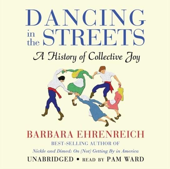 Dancing in the Streets - audiobook Ehrenreich Barbara