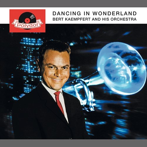Dancing In Wonderland Bert Kaempfert