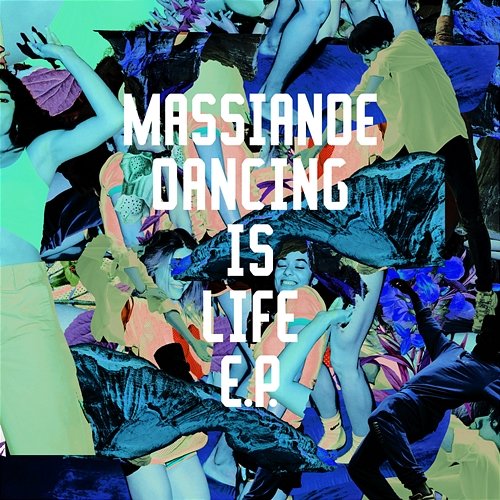 Dancing is Life EP Massiande