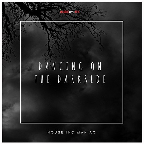 Dancing on the Darkside House Inc Maniac