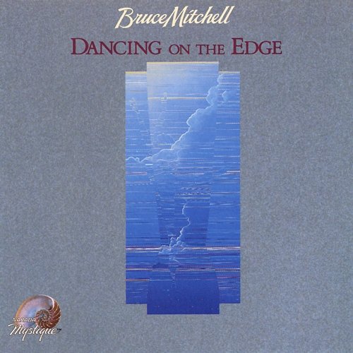 Dancing On The Edge Bruce Mitchell