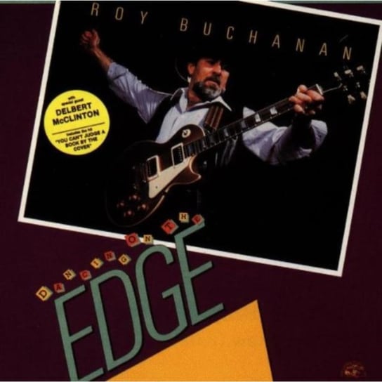 Dancing On the Edge Roy Buchanan