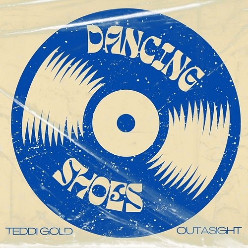 Dancing Shoes Teddi Gold & Outasight