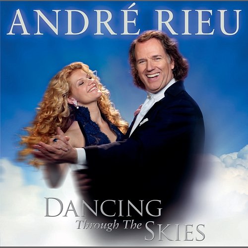Dancing Through The Skies André Rieu