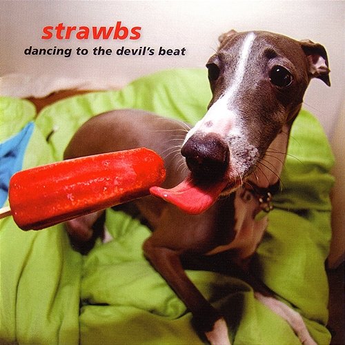 Dancing to the Devil's Beat Strawbs