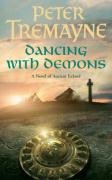 Dancing with Demons (Sister Fidelma Mysteries Book 18) Tremayne Peter