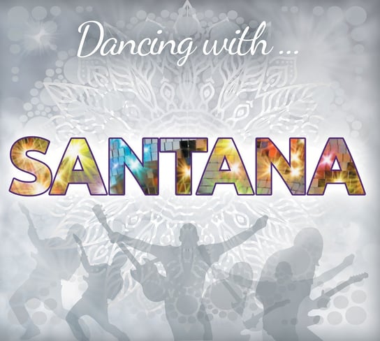 Dancing with... Santana Various Artists
