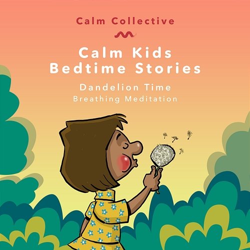 Dandelion Time Calm Collective