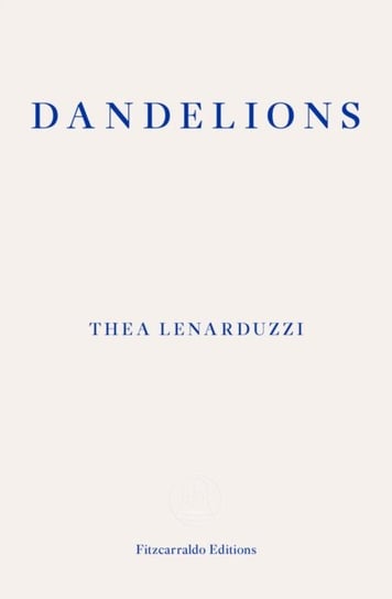 Dandelions Thea Lenarduzzi