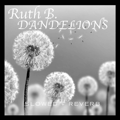Dandelions Ruth B.