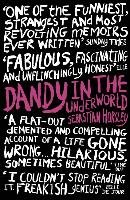 Dandy in the Underworld Horsley Sebastian
