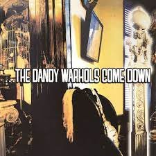 Dandy Warhols Come Down, płyta winylowa Dandy Warhols