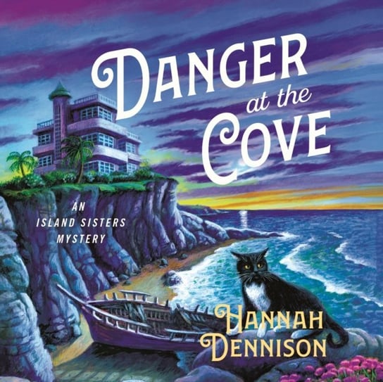 Danger at the Cove Hannah Dennison, Ella Lynch