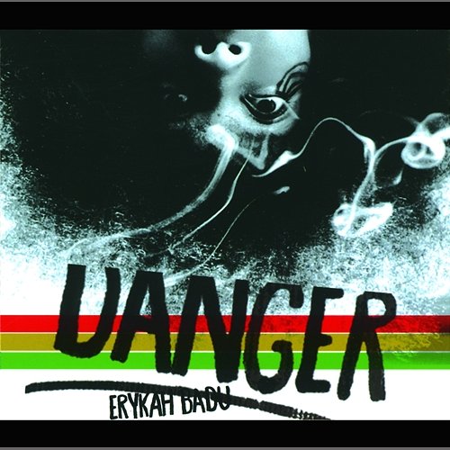 Danger Erykah Badu
