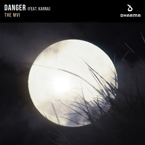 Danger The MVI feat. Karra