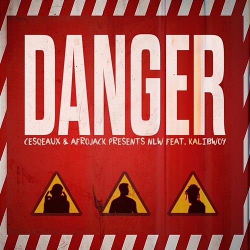 Danger Cesqeaux, NLW feat. Kalibwoy