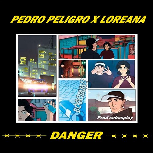 Danger PEDRO PELIGRO, Loreana & Sebasplay