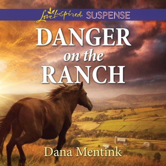 Danger on the Ranch Dana Mentink, Meghan Kelly