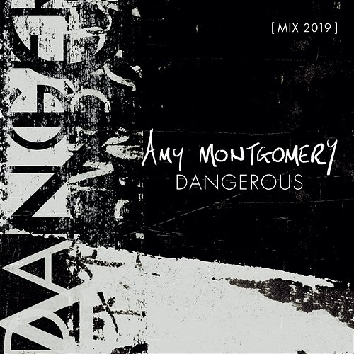 Dangerous Amy Montgomery