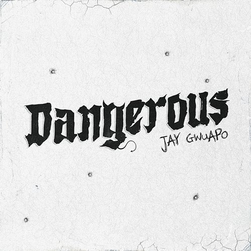 Dangerous Jay Gwuapo
