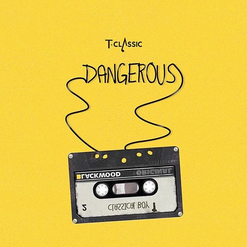 Dangerous T-Classic
