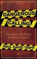 Dangerous Calling Tripp Paul David