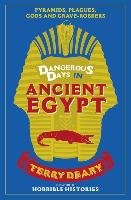 Dangerous Days in Ancient Egypt Deary Terry