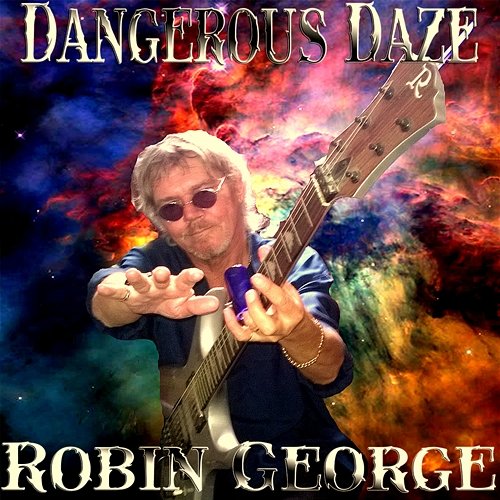 Dangerous Daze Robin George