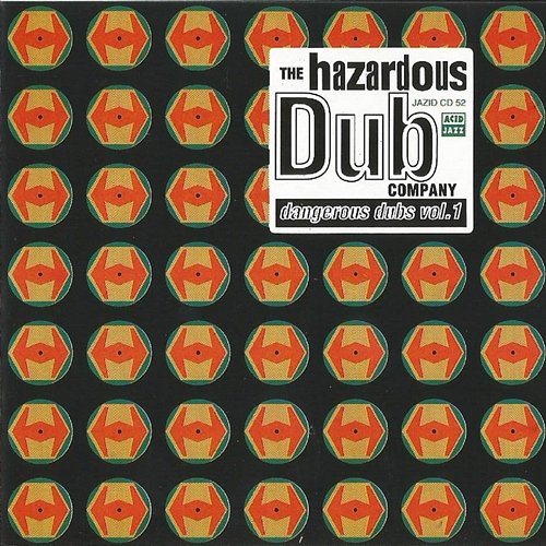 Dangerous Dub Vol.1 The Hazardous Dub Company