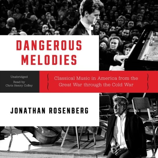 Dangerous Melodies Rosenberg Jonathan