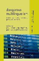 Dangerous Multilingualism Palgrave Macmillan Uk, Palgrave Macmillan