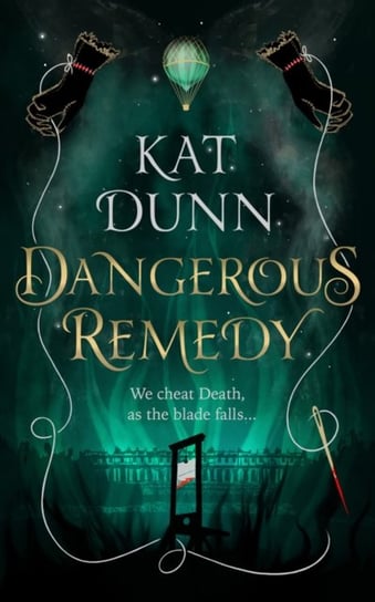 Dangerous Remedy Kat Dunn
