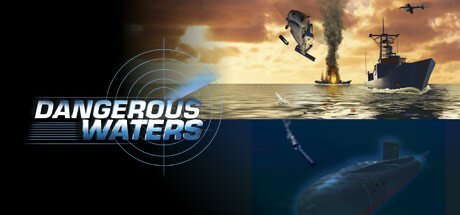 Dangerous Waters, Klucz Steam, PC Strategy First